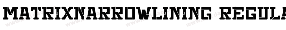 MatrixNarrowLining Regular字体转换